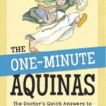 The one minute Aquinas